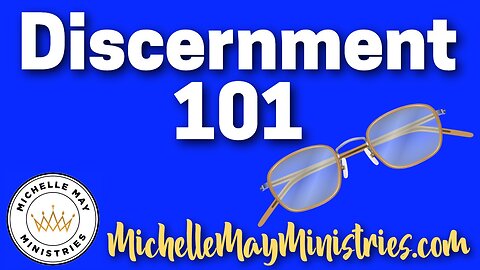 Discernment 101