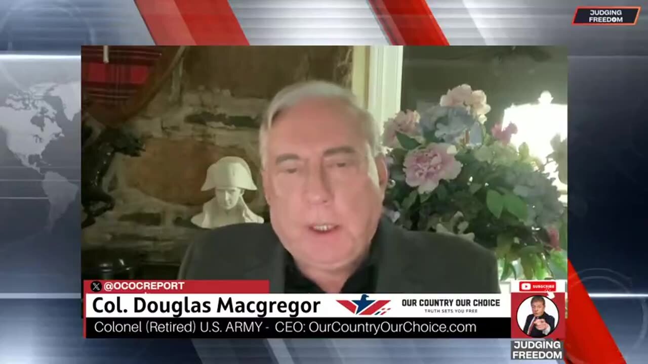 Col. Douglas Macgregor: Trump And The Future Of American Expansion.