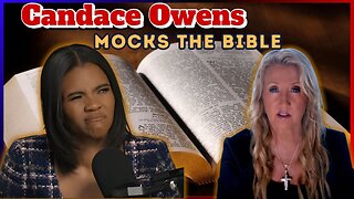 Is Candace Owens Biblically Illiterate?