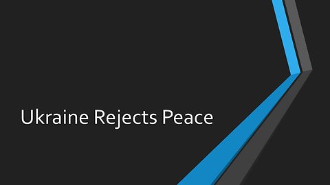 Ukraine Rejects Peace