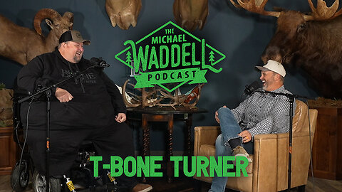 The Michael Waddell Podcast #5 – T-Bone Turner - Resilience and Life’s Biggest Challenges