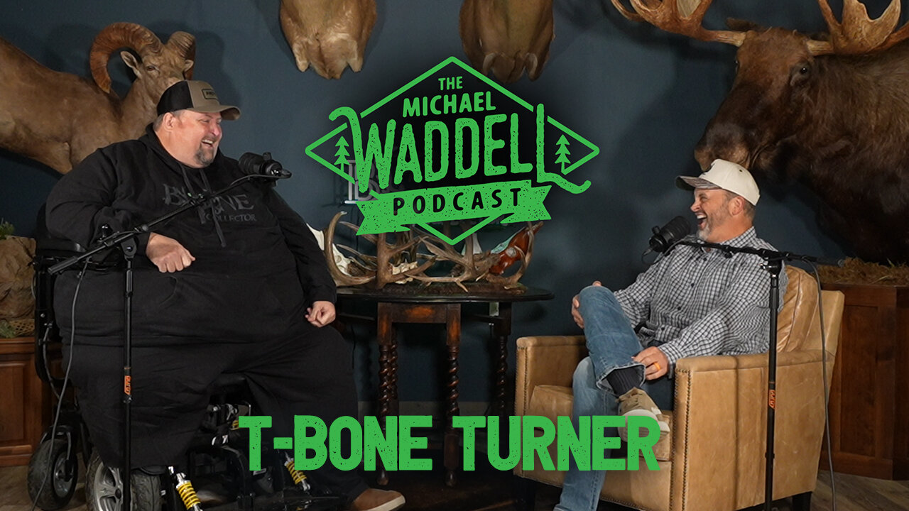 The Michael Waddell Podcast #5 – T-Bone Turner - Resilience and Life’s Biggest Challenges