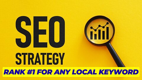 SEO Tutorial: Rank #1 For Any Local Keyword