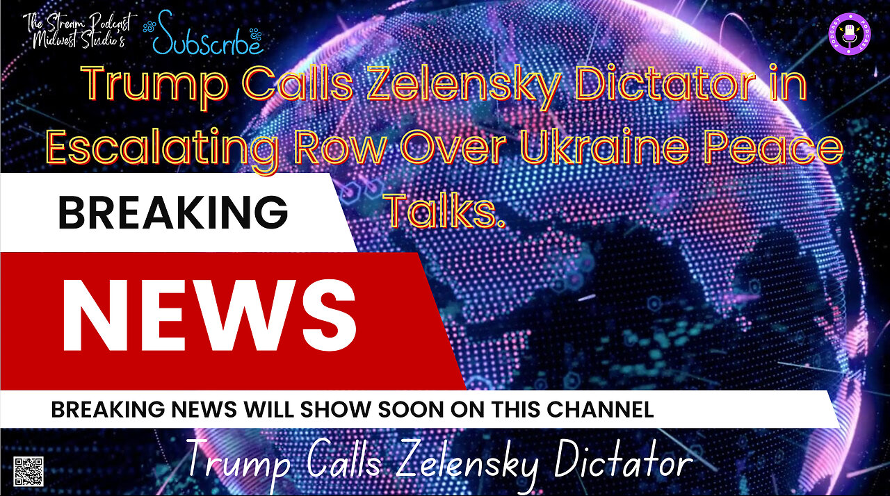 🚨 Trump Calls Zelensky Dictator in Escalating Row Over Ukraine Peace Talks.