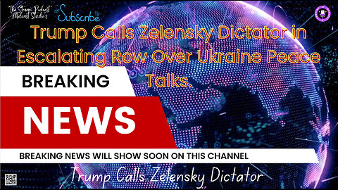 🚨 Trump Calls Zelensky Dictator in Escalating Row Over Ukraine Peace Talks.