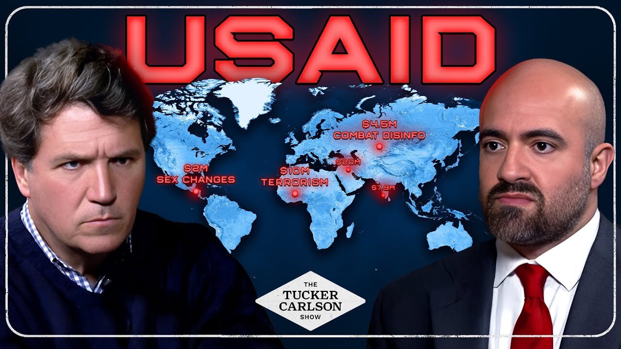 Tucker & Mike Benz: Takes Us Down the USAID Rabbit Hole (It’s Worse Than You Think)! - 2/7/2025