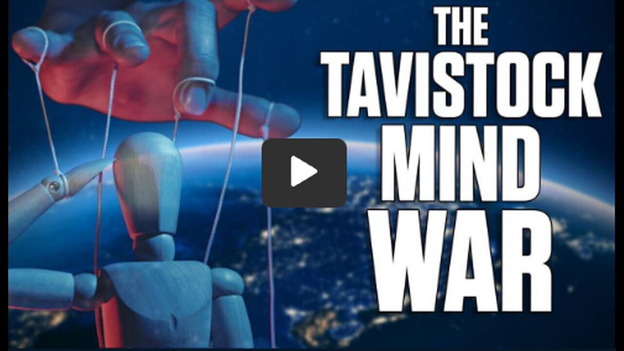 Tavistock - Mind Control, Hidden Social Engineering, Controlling How The Public Thinks! Re-Upload