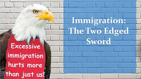 Immigration: The Two Edged Sword