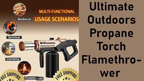 Most practical outdoor flamethrower torch