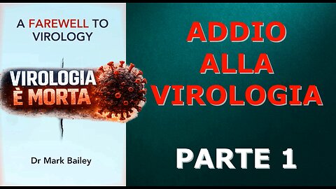 ADDIO ALLA VIROLOGIA (PARTE 1)