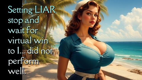 Baccarat - Setting LIAR stop & wait for virtual win to 1 performed poorly. Quit & recovered with NR.