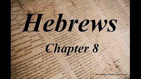 Hebrews Chapter 8 | KJV