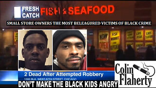 Colin Flaherty: Black Robbery and Murder In Small Asian Shops