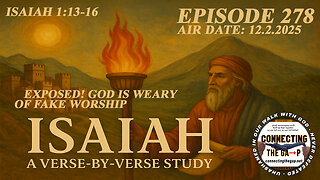 Isaiah 1:13-16 - Exposed! God is Weary of Fake Worship - 278