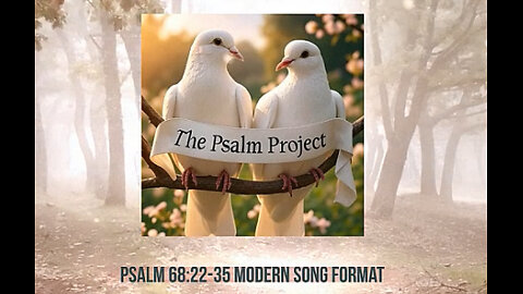 Psalm 68:22-35 Modern Song Format - Official Music Video