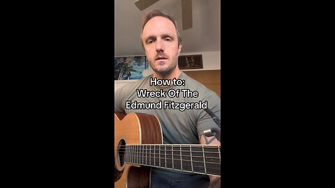 How to: Wreck Of The Edmund Fitzgerald - Gordon Lightfoot