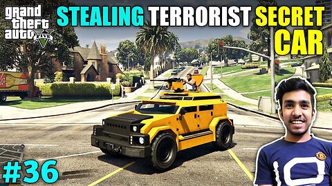 I Stole Terrorist Top Secret Car GTA V Gameplay #36