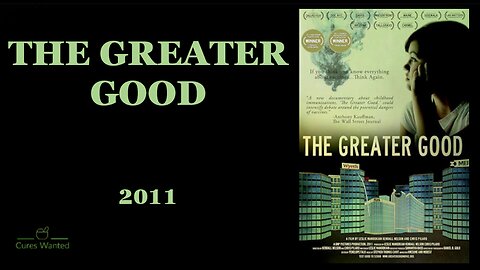 The Greater Good (2011) | Vaccine Documentary