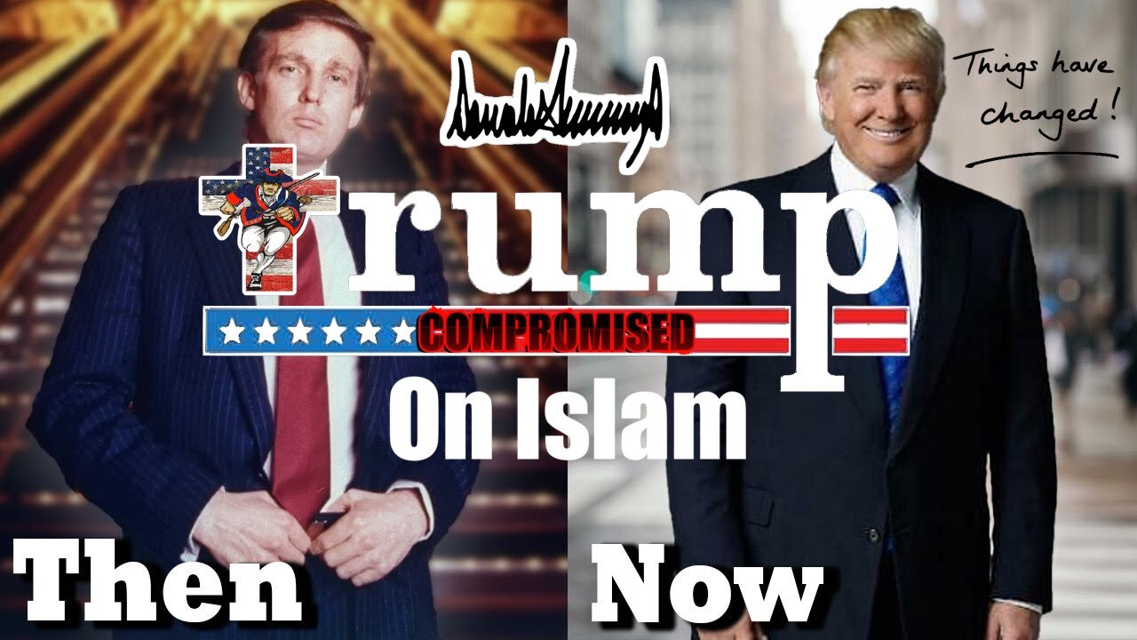 🇺🇸 Trump on Islam: Then and Now — Things Have Changed❗