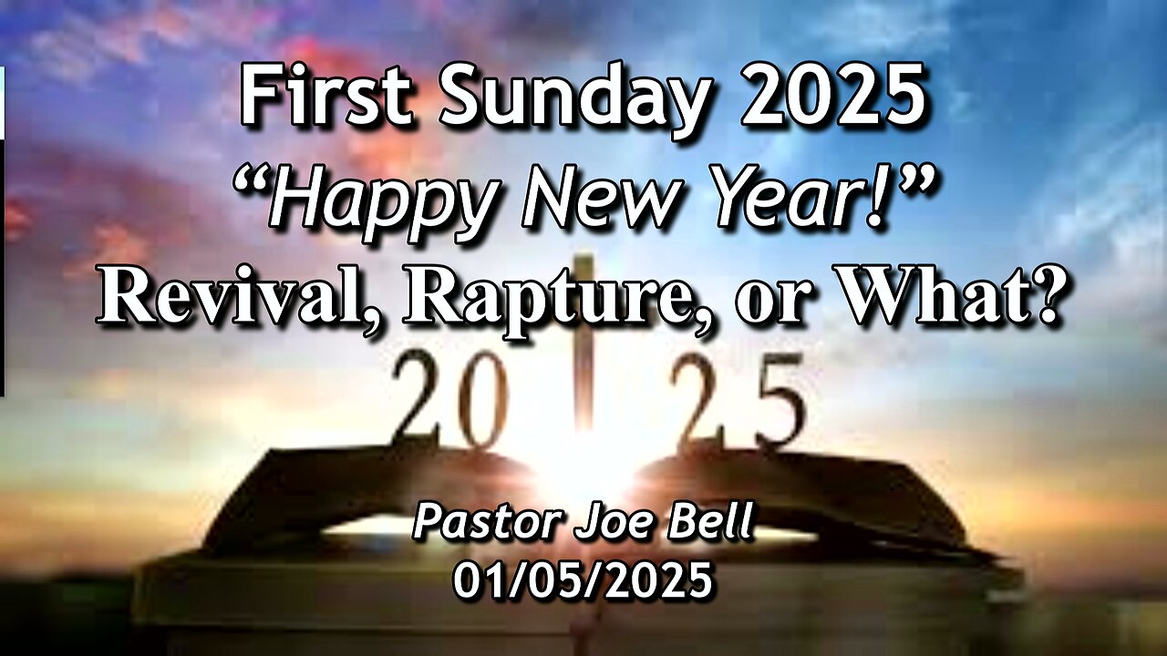 First Sunday 2025 Revival, Rapture or What?