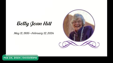 Betty Jean Hill Memorial Service – February 24, 2024