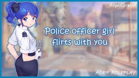 ASMR - Police officer flirts with you ❤️✨ [reupload archive]