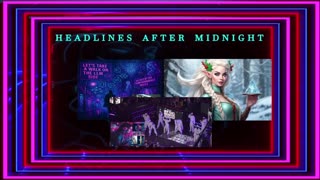 Head lines after Midnight