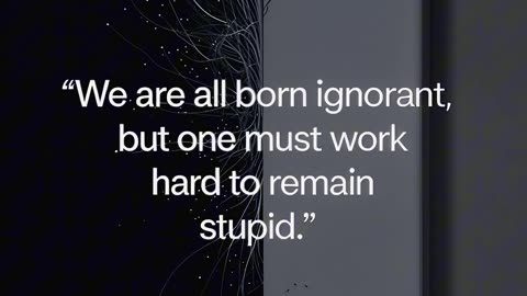 Must work hard to remain stupid
