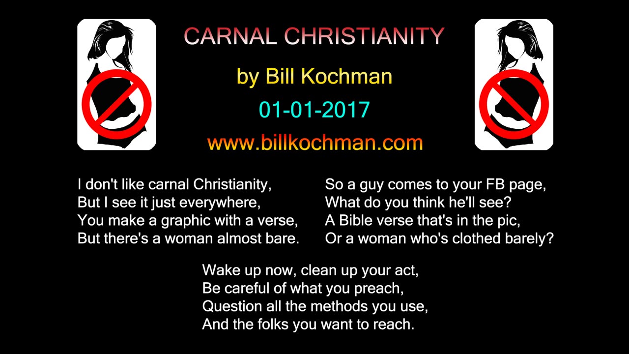 CARNAL CHRISTIANITY -- an original song by Bill Kochman.