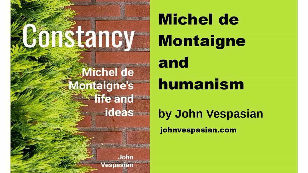 Michel de Montaigne and humanism