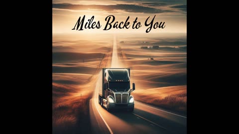 Miles Back to You - Country Love Song