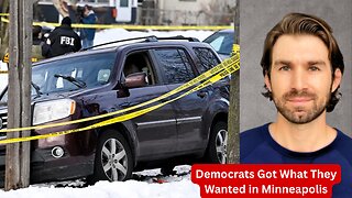 "Democrats Got What They Wanted in Minneapolis"