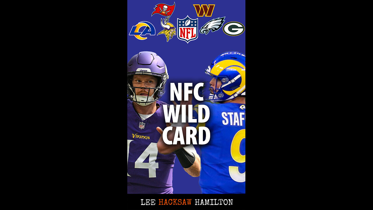 Rams vs Vikings, Eagles vs Packers, Commanders vs Buccaneers - NFL NFC Wild Card Playoffs