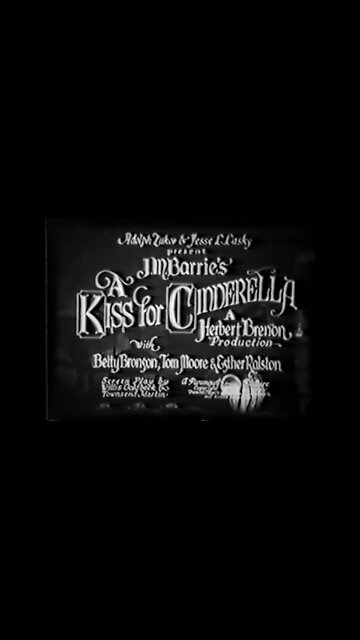 Highlights Of A Kiss for Cinderella — A Dreamer’s Tale from Hollywood’s Golden Dawn