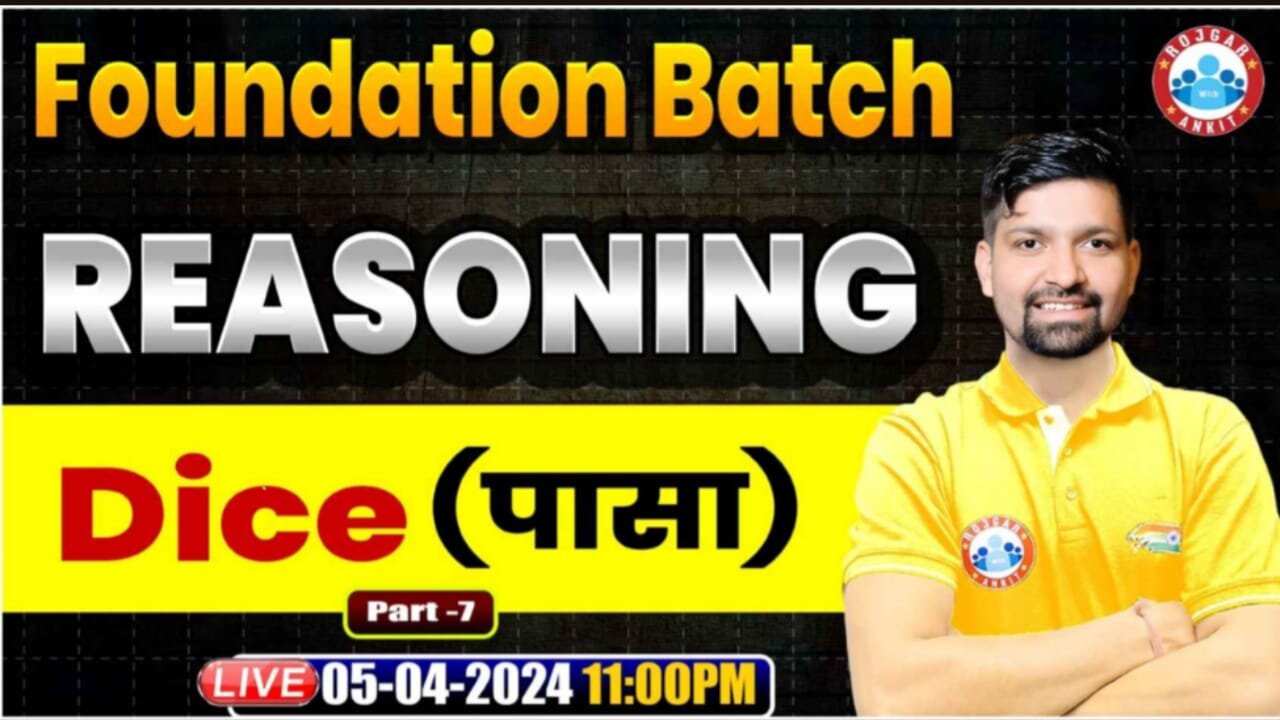 REASONING CLASS, DICE#7