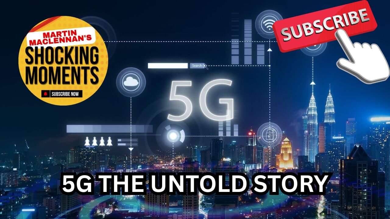5G THE UNTOLD STORY
