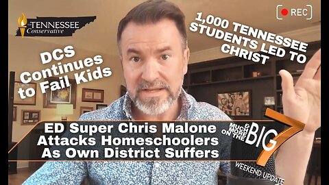 ED Super Attacks Homeschoolers as Own District Suffers; 1,000 TN Students Led to Christ & MORE!