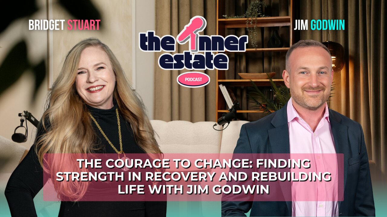 The Courage to Change: Jim Godwin Finding Strength in Recovery and Rebuilding Life