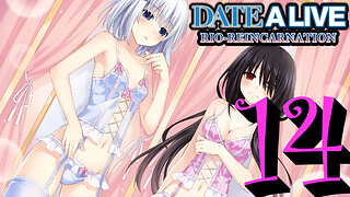 Let's Play Date A Live: Rio Reincarnation [14] Origami & Kurumi Date