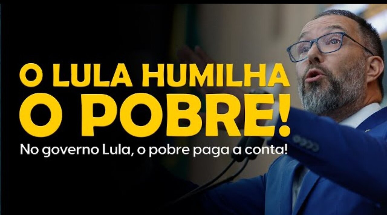 IN BRAZIL LULA HUMILIATES THE POOR | In the Lula government, the poor pay the bill!