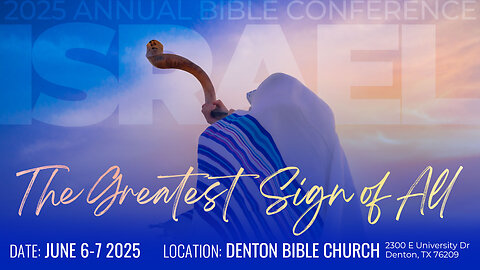 The Greatest Sign of All 2025 Bible Conference | Commercial