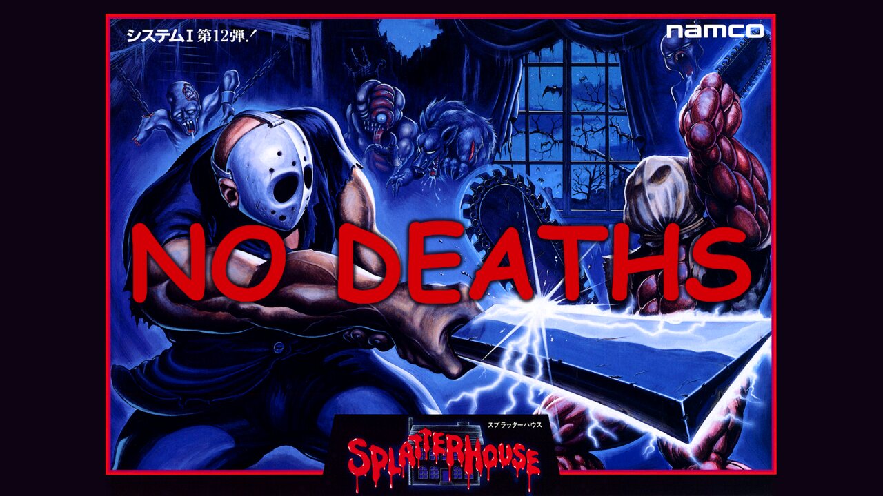 Splatterhouse (Arcade) No deaths
