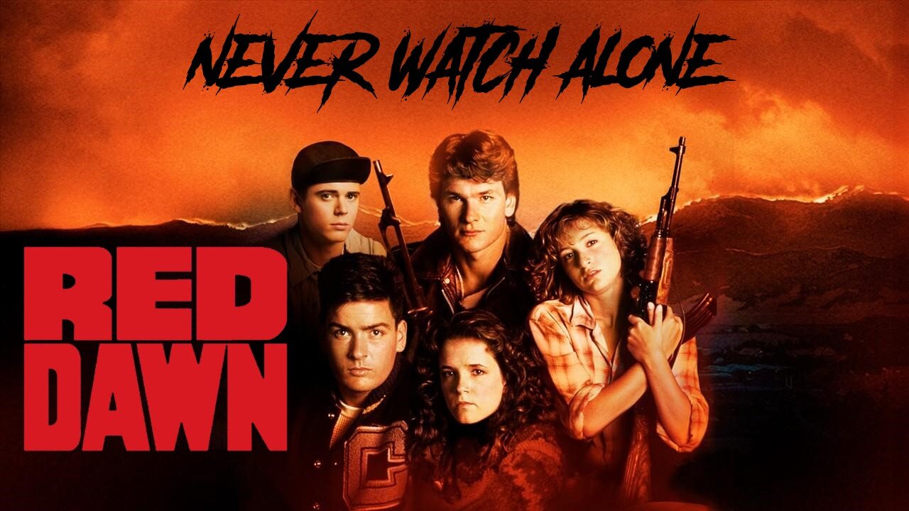 Never Watch Alone Ep70: Red Dawn