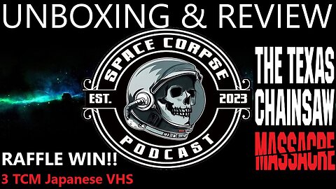 Texas Chainsaw Massacre Japanese VHS Raffle Wins | Space Corpse Podcast