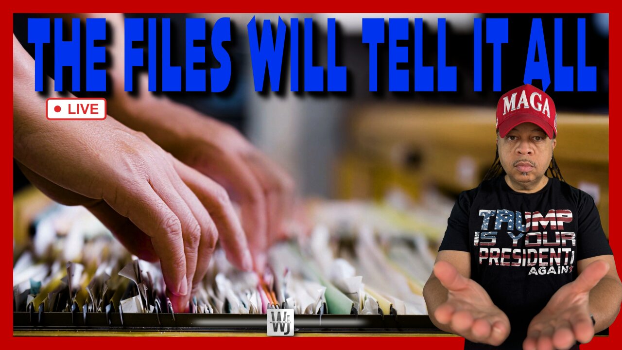 The Files Will Tell It All
