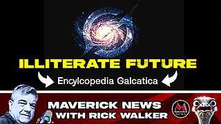ELON DROPS "ENCYCLOPEDIA GALACTICA" BOMBSHELL + CANADA'S CHINA PIVOT EXPOSED! | Maverick News LIVE