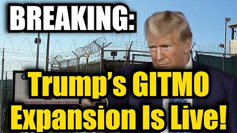 BREAKING! Trump’s Gitmo Expansion Is Live!