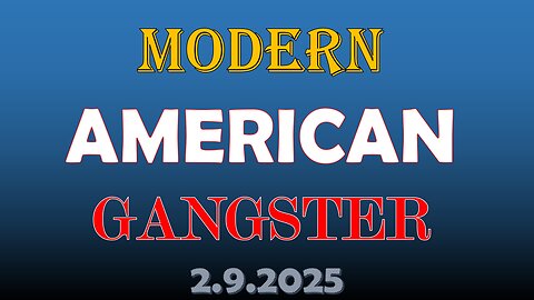 Modern American Gangster 2.9.2025