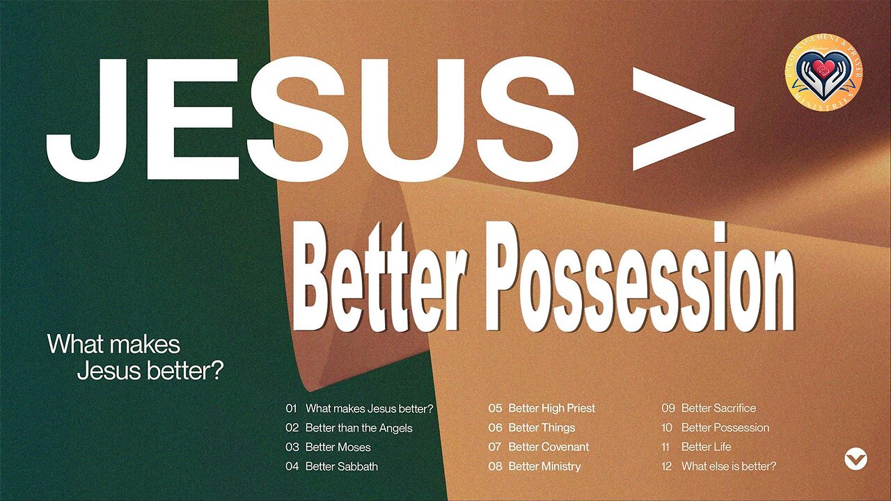 Jesus > Better Possession