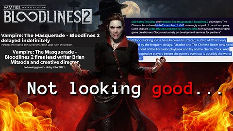 This is a real problem for Vampire the Masquerade Bloodlines 2